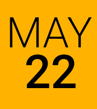 May 22 black lettering gold background